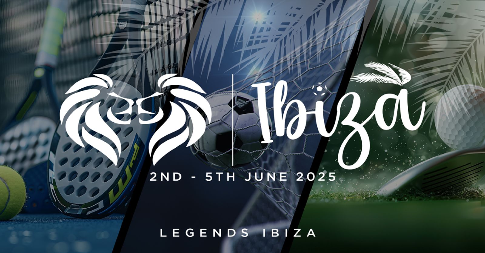 Legends Ibiza 2025: La realeza del deporte y el entretenimiento aterriza en la Isla Blanca